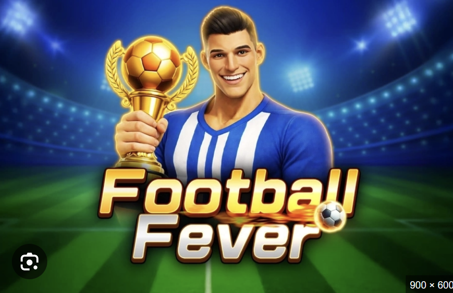 Football Fever – Săn Thưởng Cực Đỉnh