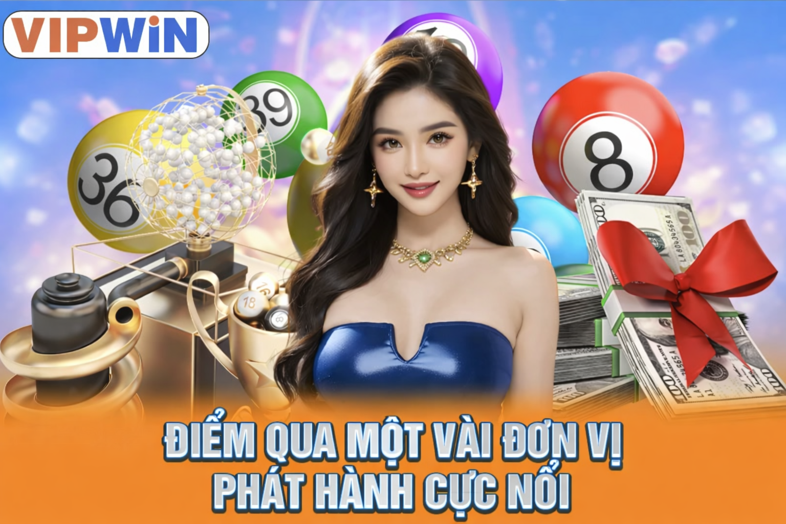 TOP ĐƠN VỊ PHÁT HÀNH VIPWIN 2026